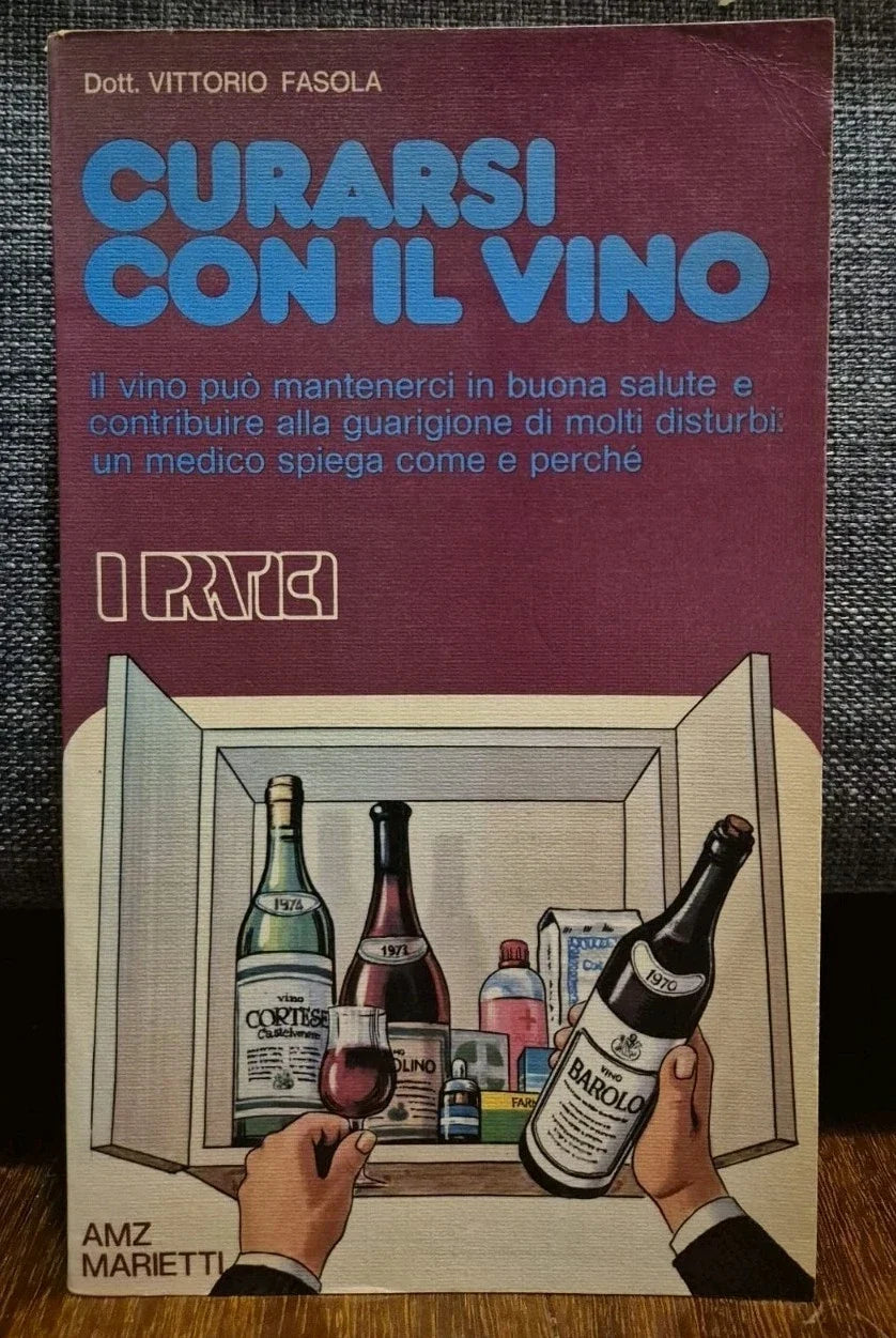 Curarsi Con Il Vino, Vittorio Fasola - Marietti ed. 1977